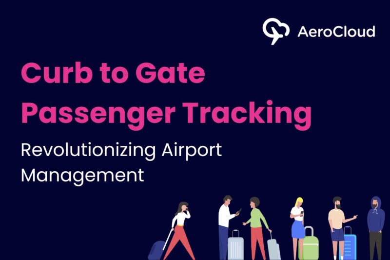 AeroCloud Curb to Gate Passenger Tracking webinar 16 November 2023