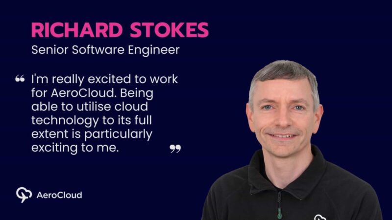 Headshot and quote from Richard Stokes, Senior Software Engineer at AeroCloud